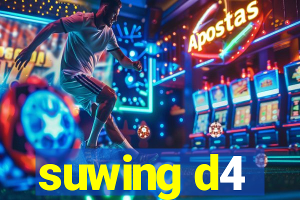 suwing d4